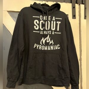 Once a Scout Always a Pyromaniac Sweatshirt Hoodie Large / camping / fire